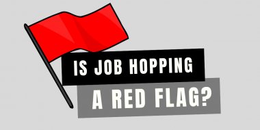 Is Job Hopping a Red Flag?