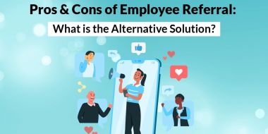 The Pros and Cons of Employee Referrals
